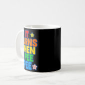 Mug It Burns When I Pee Womens Funny Crazy Embarring (Devant gauche)