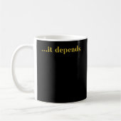 Mug ...it Depends Lawyer Attorney Funny Judge (Gauche)