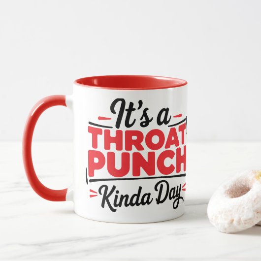 Mug It’s A Throat Punch Kinda Day (Avec donut)