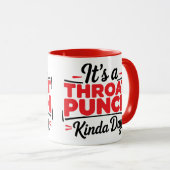 Mug It’s A Throat Punch Kinda Day (Devant droit)