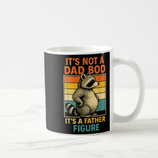 Mug It’s Not Dad Bod It’s Father Figure Funny Fathers (Droite)