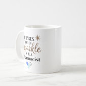 Mug It Takes Sparkle to Be a Pharmacist Personalized (Devant gauche)