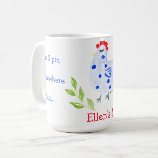 Mug It's 5 pm Somewhere 8 am Here Need Coffee Blue Hen (Devant gauche)