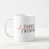 Mug It's a beautiful day to save lives (Gauche)
