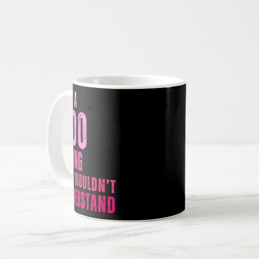 Mug It's A Foo Thing You Wouldn't Understand Foo (Devant gauche)