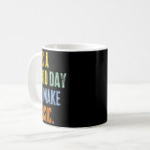 Mug It's A Good Day To Make Music Funny Music Lover Te (Devant gauche)