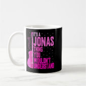 Mug It's A Jonas Thing You Wouldn't Understand Jonas F (Gauche)