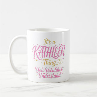 Mug It's A Kathleen Thing Pink Gold Women Gift