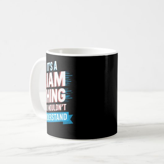 Mug It's A Liam Thing You Wouldn't Understand Liam (Devant gauche)