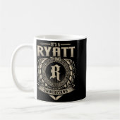 Mug It's A Ryatt Thing You Wouldn't Understand Funny N (Gauche)