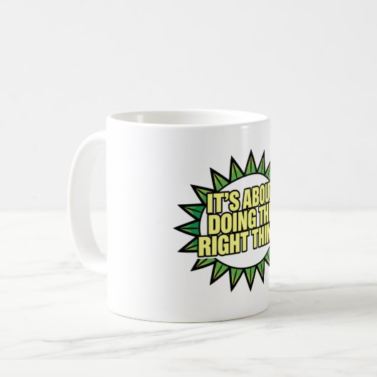 Mug It's All About Doing The Right Thing (Devant gauche)