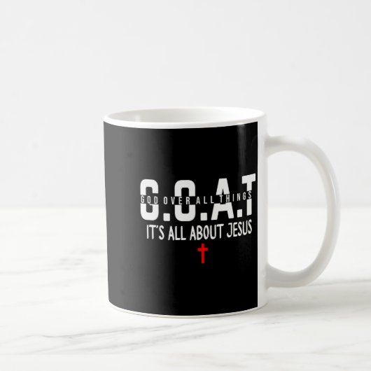 Mug It's All About Jesus God Over All Things Jesus The (Droite)