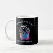 Mug It's Called Trash Can Not Trash Cannot Funny Racco (Gauche)