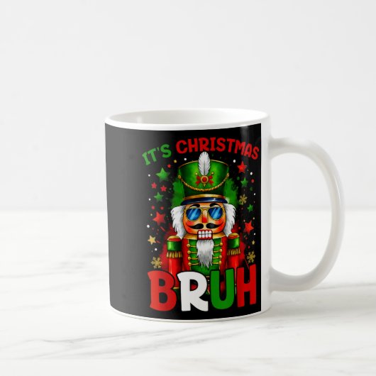 Mug It's Christmas Bruh Nutcracker Boys Kids Xmas Chri (Droite)