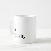 Mug It's Dr Actually Phd Graduation Coffee (Devant gauche)