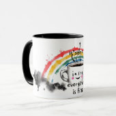 Mug It's Fine I'm Fine Everything is Fine (Devant gauche)