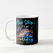 Mug It's My 60th Birthday Trip Cruise Vacation Matchin (Gauche)