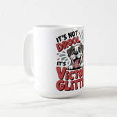 Mug It's Not Drool It's Victory Glitter Funny Dog (Devant gauche)