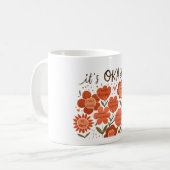 Mug it's OKAY to – Retro Positivity Floral Design (Devant gauche)