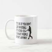 Mug It't Ok If You Don't Like Baseball Funny Baseball  (Gauche)
