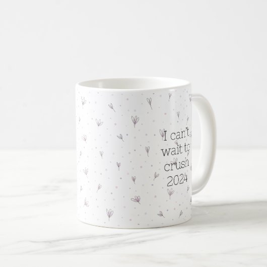 Mug J’ai hâte d’écraser 2024 (Devant droit)