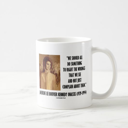 Mug Jackie Kennedy font quelque chose droite la (Droite)