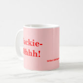Mug Jackie-Ohhh ! (Devant gauche)