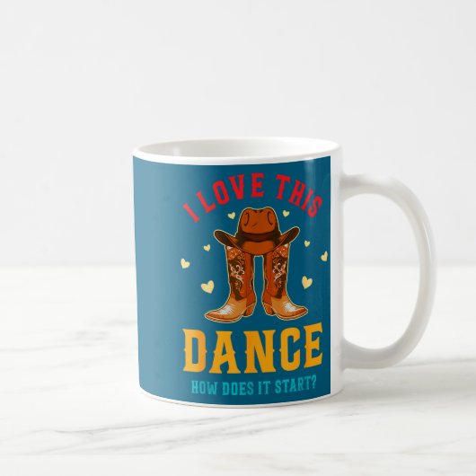 Mug J'adore Cette Danse Comment Ça Commence_ Citation (Droite)