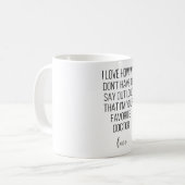 Mug J'adore comment on n'a pas à dire haut et fort que (Devant gauche)