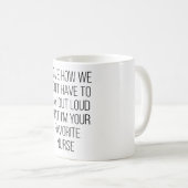 Mug J'adore comment on n'a pas à dire haut et fort que (Devant droit)