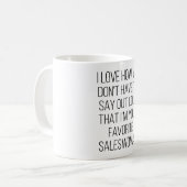 Mug J'adore comment on n'a pas à dire haut et fort que (Devant gauche)