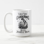 Mug J'adore jardiner, parce que le meurtre est mal (Gauche)