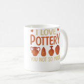 Mug J'adore la poterie, vous pas tant Funn Poterie pou (Devant droit)