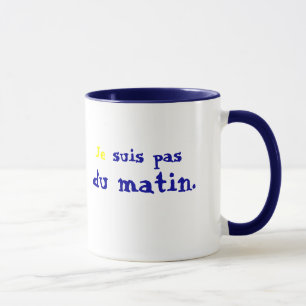 Mug J'adore les grasses mat'..., Je  suis pas d...