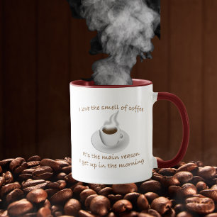 Mug J'adore l'odeur du café, c'est pourquoi je me lève