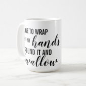 Mug J'adore me mettre les mains autour et avaler (Devant gauche)