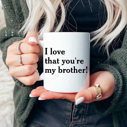 Mug J'adore que tu sois mon frère !