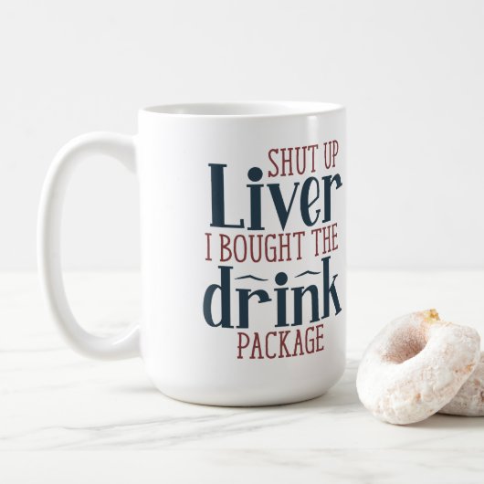Mug J'ai acheté le forfait Cruise Drink (Avec donut)