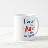 Mug J'ai apporté l'incroyable (Devant droit)