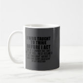 Mug J'ai appris à réfléchir avant d'agir drôle sarcasm (Gauche)