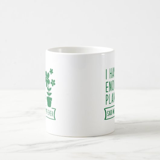 Mug J'Ai Assez De Plantes (Centre)