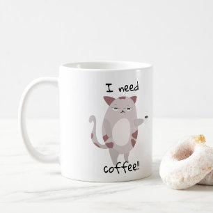 Mug J'ai besoin de café   Cute Lazy Chat