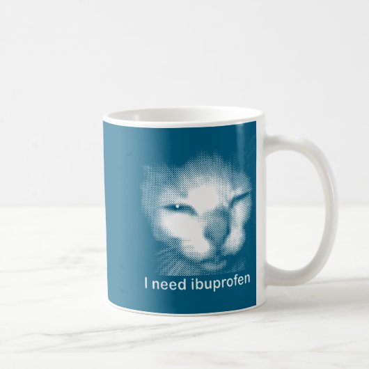 Mug J'ai besoin de l'Ibuprofène Chat Mème Drôle Silly (Droite)