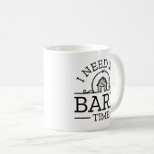 Mug J'Ai Besoin De Mon Temps De Grange (Devant droit)