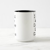 Mug J'ai besoin de plus de café dans mon café (Centre)