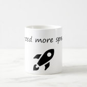 Mug J'Ai Besoin De Plus D'Espace - Astronaut Drôle (Centre)