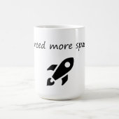 Mug J'Ai Besoin De Plus D'Espace - Astronaut Drôle (Centre)