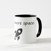 Mug J'Ai Besoin De Plus D'Espace - Astronaut Drôle (Devant droit)