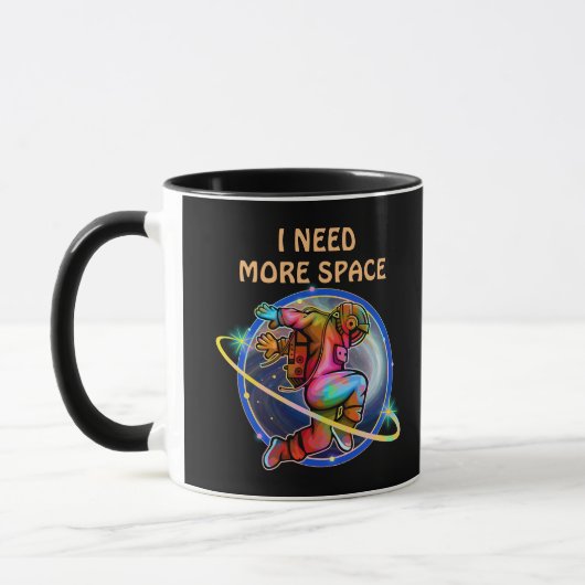 MUG J'AI BESOIN DE PLUS D'ESPACE ASTRONAUT PERSONNALIS (Gauche)