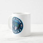 Mug J'ai besoin d'espace (Devant gauche)